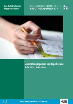 Qualitätsmanagement und Ergotherapie - Hucke, Birthe;Gans, Mathias