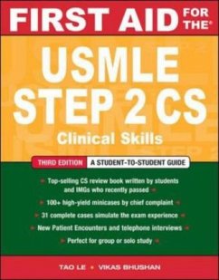 First Aid for the USMLE Step 2 CS - Le Tao;Bhushan, Vikas;Sheikh-Ali, Mae