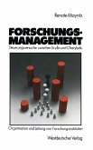 Forschungsmanagement ¿ Steuerungsversuche zwischen Scylla und Charybdis