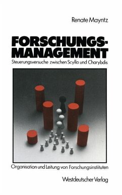 Forschungsmanagement ¿ Steuerungsversuche zwischen Scylla und Charybdis - Mayntz, Renate