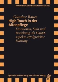 High Touch in der Altenpflege - Bauer, Günther