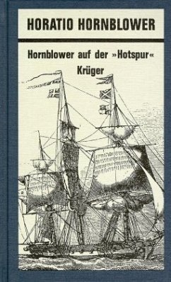 Hornblower auf der 'Hotspur' / Horatio Hornblower 3 Hornblower auf der 'Hotspur' / Horatio Hornblower 3