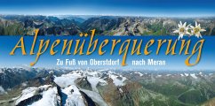 Schlösser, K: Alpenüberquerung Oberstdorf-Meran