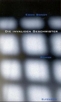 Die invaliden Geschwister - Bondy, Egon