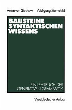 Bausteine syntaktischen Wissens - Stechow, Arnim;Sternefeld, Wolfgang