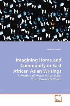 Imagining Home and Community in East African Asian Writings - Siundu, Godwin