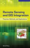 Remote Sensing and GIS Integration: Theories, Methods, and Applications