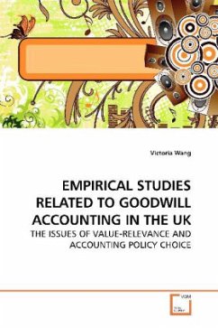 EMPIRICAL STUDIES RELATED TO GOODWILL ACCOUNTING IN THE UK - Wang, Victoria