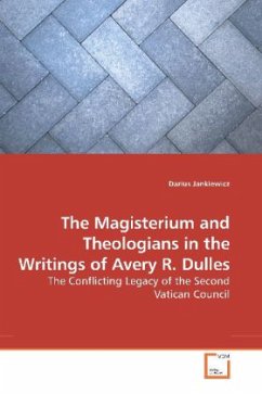 The Magisterium and Theologians in the Writings of Avery R. Dulles - Jankiewicz, Darius