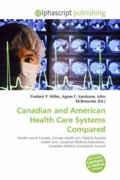 Canadian and American Health Care Systems Compared