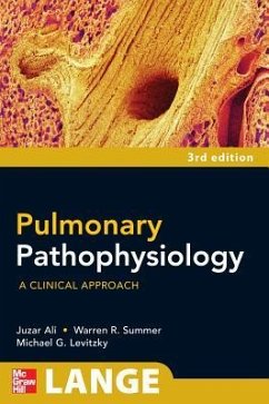 Pulmonary Pathophysiology: A Clinical Approach, Third Edition - Ali, Juzar; Summer, Warren G; Levitzky, Michael G