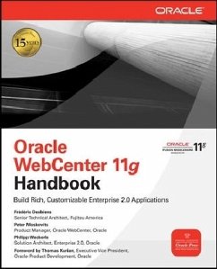 Oracle WebCenter 11g Handbook - Desbiens, Frederic; Moskovits, Peter; Weckerle, Philipp