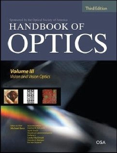 Handbook of Optics, Third Edition Volume III: Vision and Vision Optics(set) - Bass, Michael; Decusatis, Casimer; Enoch, Jay M; Lakshminarayanan, Vasudevan; Li, Guifang; Macdonald, Carolyn; Mahajan, Virendra N; Stryland, Eric van