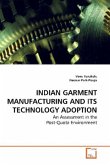 INDIAN GARMENT MANUFACTURING AND ITS TECHNOLOGY ADOPTION
