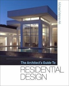 The Architect's Guide to Residential Design - Malone, Michael