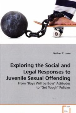 Exploring the Social and Legal Responses to Juvenile Sexual Offending - Lowe, Nathan C.