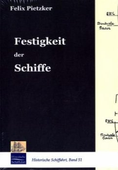 Festigkeit der Schiffe - Pietzker, Felix