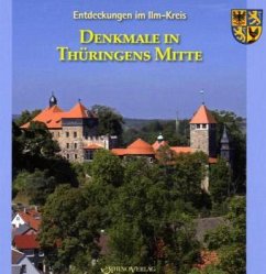 Cover Denkmale in Thüringens Mitte / Entdeckungen im Ilm-Kreis Bd.2, Tl.1