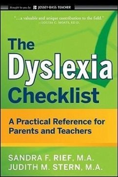 The Dyslexia Checklist - Rief, Sandra F. (San Diego, CA); Stern, Judith (Rockville, MD)