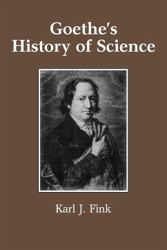 Goethe's History of Science - Fink, Karl J.; Karl J., Fink