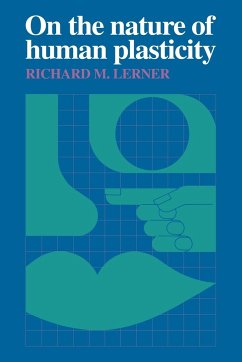 On the Nature of Human Plasticity - Lerner, Richard M.