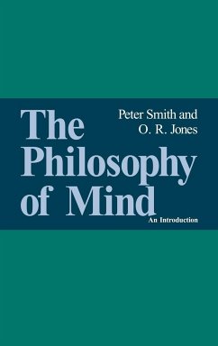 The Philosophy of Mind - Smith, Peter; Jones, O. R.