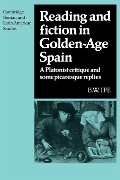 Reading and Fiction in Golden-Age Spain - Ife, B. W.