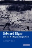 Edward Elgar and the Nostalgic Imagination