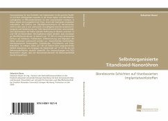 Selbstorganisierte Titandioxid-Nanoröhren - Bauer, Sebastian