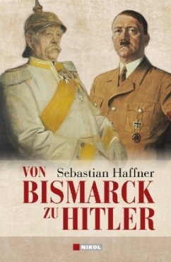 Von Bismarck zu Hitler - Haffner, Sebastian