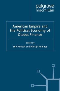 American Empire and the Political Economy of Global Finance - Panitch, Leo / Konings, Martijn (ed.)