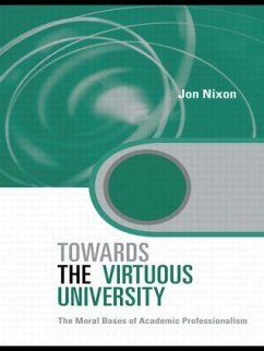 Towards the Virtuous University - Nixon, Jon