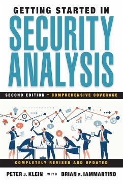 Getting Started in Security Analysis - Klein, Peter J.; Iammartino, Brian R.