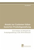 Ansatz zur Customer-Value-basierten Produktgestaltung