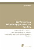 Der Verzehr von Erfrischungsgetränken bei Kindern