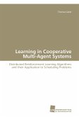 Learning in Cooperative Multi-Agent Systems