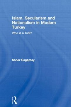 Islam, Secularism and Nationalism in Modern Turkey - Cagaptay, Soner