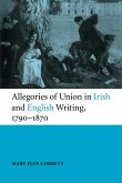 Allegories of Union in Irish and English Writing, 1790 1870