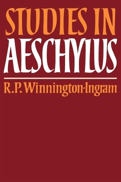 Studies in Aeschylus - Winnington-Ingram, R. P.