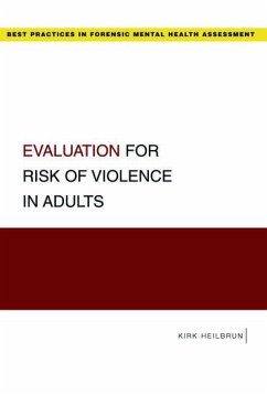 Evaluation for Risk of Violence in Adults - Heilbrun, Kirk
