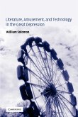 Literature, Amusement, and Technology in the Great Depression