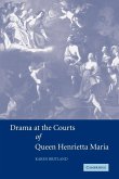 Drama at the Courts of Queen Henrietta Maria