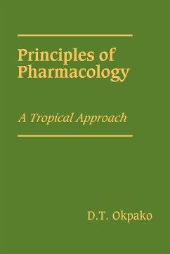 Principles of Pharmacology - Okpako, D. T.