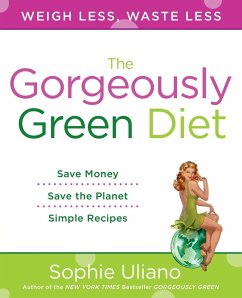 The Gorgeously Green Diet - Uliano, Sophie