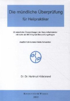 Die mündliche Überprüfung für Heilpraktiker - Hildebrand, Hartmut