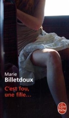 C Est Fou Une Fille - Billetdoux, Marie
