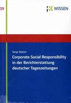 Cover Corporate Social Responsibility in der Berichterstattung deutscher Tageszeitungen