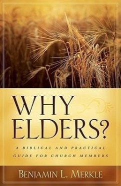 Why Elders? - Merkle, Benjamin