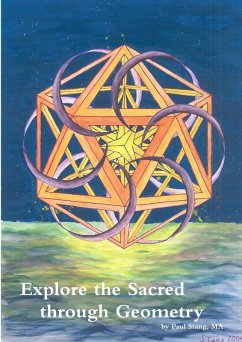 Explore the Sacred through Geometry - Stang, Paul