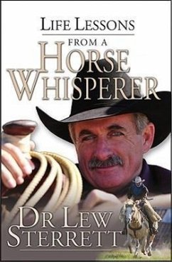 Life Lessons from a Horse Whisperer - Sterrett, Lew